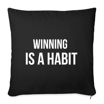 WINNING IS A HABIT. | Greyline Official - Sofa pillowcase 17,3'' x 17,3'' (45 x 45 cm) - black - Front