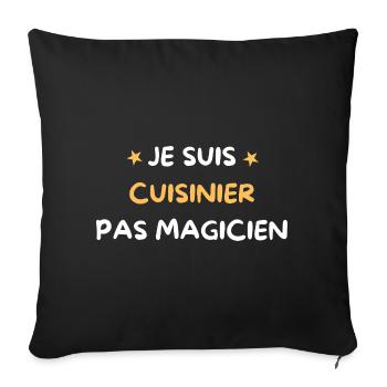 I'm a Cook Not a Magician Quote Humor - Sofa pillowcase 17,3'' x 17,3'' (45 x 45 cm) - black - Front