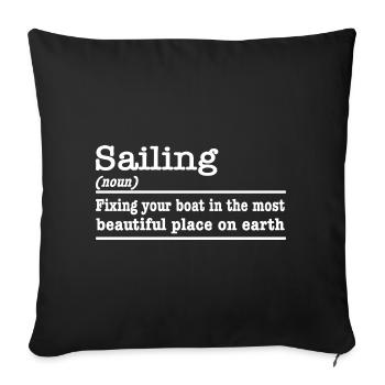 Sailing funny saying for sailors - Sofa pillowcase 17,3'' x 17,3'' (45 x 45 cm) - black - Front
