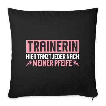 Trainer: Everyone dances to my tune here - Sofa pillowcase 17,3'' x 17,3'' (45 x 45 cm) - black - Front