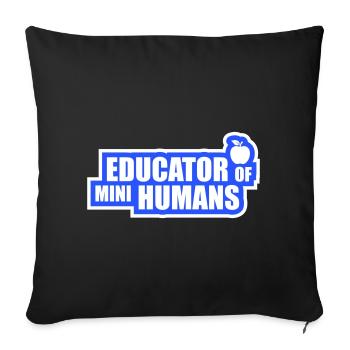 Educator Of Little Humans Teacher Funny Kids - Sofa pillowcase 17,3'' x 17,3'' (45 x 45 cm) - black - Front