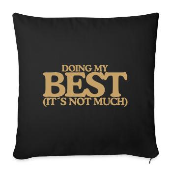 Doing my best Funny Retro Saying Design - Sofa pillowcase 17,3'' x 17,3'' (45 x 45 cm) - black - Front