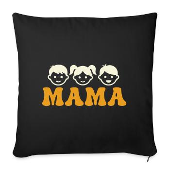 Mom 3 Children Mother of Three Mother's Day - Sofa pillowcase 17,3'' x 17,3'' (45 x 45 cm) - black - Front