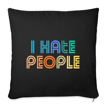 Je déteste les gens - Housse de coussin décorative 45 x 45 cm - noir - Devant