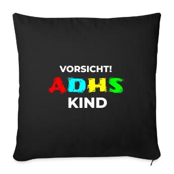 ADHD child attention disorder ADS saying - Sofa pillowcase 17,3'' x 17,3'' (45 x 45 cm) - black - Front
