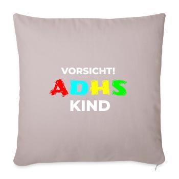 ADHD child attention disorder ADS saying - Sofa pillowcase 17,3'' x 17,3'' (45 x 45 cm) - light taupe - Front