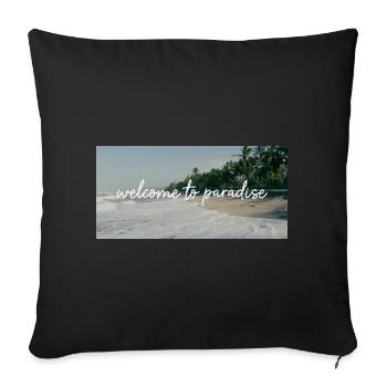 welcome to paradise | Paradise | Strand - Sofakissenbezug 45 x 45 cm - Schwarz - Vorne