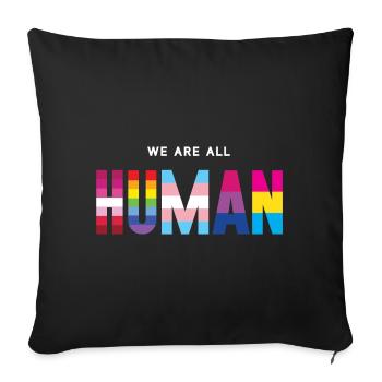 Pride Month LGBT - We Are All Human - Sofa pillowcase 17,3'' x 17,3'' (45 x 45 cm) - black - Front