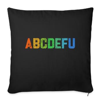 Graphique ABCDEFU amusant pour adultes sarcastiques - Housse de coussin décorative 45 x 45 cm - noir - Devant
