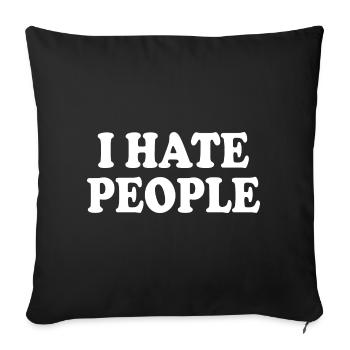 I hate people - Housse de coussin décorative 45 x 45 cm - noir - Devant