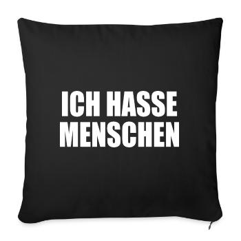 Ich hasse menschen - Sofakissenbezug 45 x 45 cm - Schwarz - Vorne