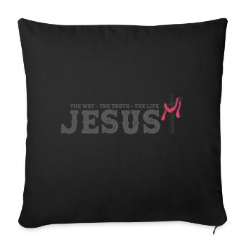 The Way The Truth The Life - Jesus - 1 Cross 3 - Sofa pillowcase 17,3'' x 17,3'' (45 x 45 cm) - black - Front