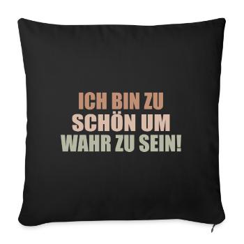 too good to be true Self-absorbed Selfish Selfish - Sofa pillowcase 17,3'' x 17,3'' (45 x 45 cm) - black - Front
