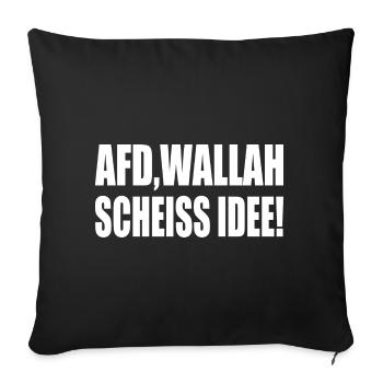 Afd wallah scheiss idee - Sofakissenbezug 45 x 45 cm - Schwarz - Vorne