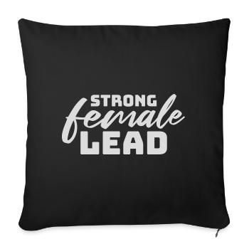 Strong Female Lead Feminism Empowerment Women - Sofa pillowcase 17,3'' x 17,3'' (45 x 45 cm) - black - Front