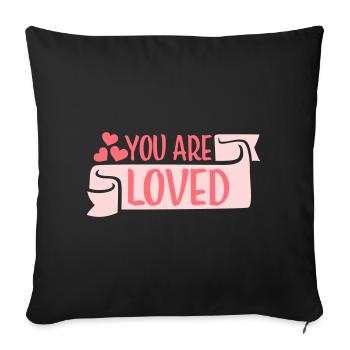You Are Loved No Matter How You Feel Mitgefühl - Sofakissenbezug 45 x 45 cm - Schwarz - Vorne