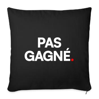 Pas gagné - Housse de coussin décorative 45 x 45 cm - noir - Devant