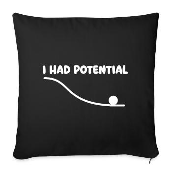 J’avais un humour potentiel de nerd scientifique avec des jeux de mots en physique - Housse de coussin décorative 45 x 45 cm - noir - Devant