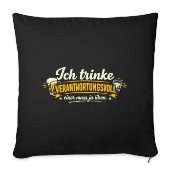 Je bois de façon responsable - Housse de coussin décorative 45 x 45 cm - noir - Devant