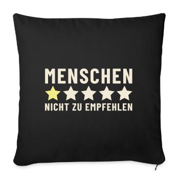 Menschen 1 Stern nicht zu empfehlen - Sofakissenbezug 45 x 45 cm - Schwarz - Vorne