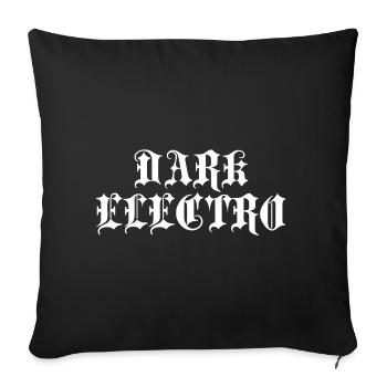 Gothic Dartk Electro - Sofa pillowcase 17,3'' x 17,3'' (45 x 45 cm) - black - Front