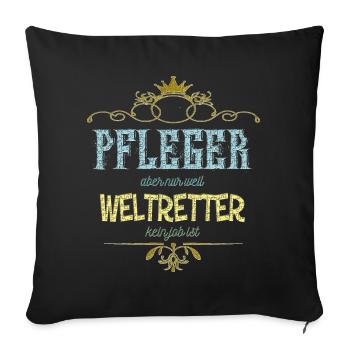Pfleger Weltretter - Sofakissenbezug 45 x 45 cm - Schwarz - Vorne