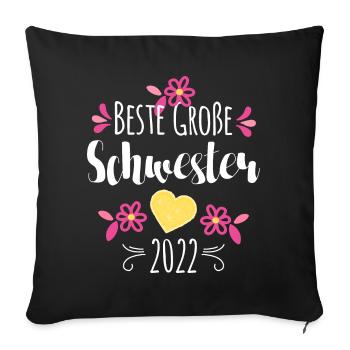 Beste Große Schwester 2022 - Sofakissenbezug 45 x 45 cm - Schwarz - Vorne