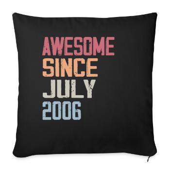 Juli 2006 Geburtstagsgeschenk Juli 2006 - Sofakissenbezug 45 x 45 cm - Schwarz - Vorne
