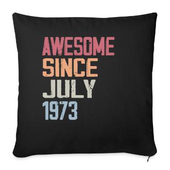 Juillet 1973 Cadeau Anniversaire Juillet 1973 - Housse de coussin décorative 45 x 45 cm - noir - Devant
