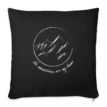 Berge / Mountains are my home - Sofa pillowcase 17,3'' x 17,3'' (45 x 45 cm) - black - Front