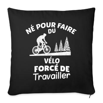 Bike committed to nature and work - Sofa pillowcase 17,3'' x 17,3'' (45 x 45 cm) - black - Front