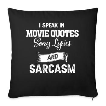 Je parle dans les citations de films Chanson Paroles Sarcasme Drôle - Housse de coussin décorative 45 x 45 cm - noir - Devant