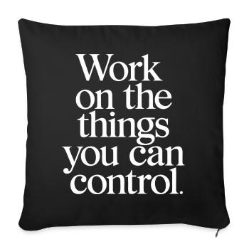 Citation motivationnelle sur le contrôle de ce que vous pouvez - Housse de coussin décorative 45 x 45 cm - noir - Devant