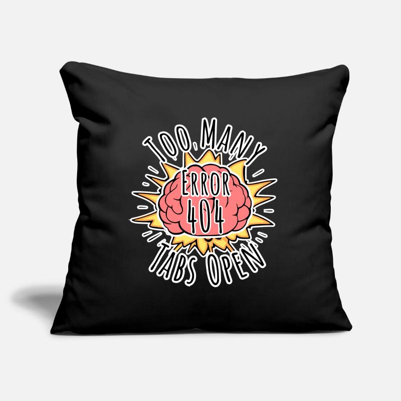 Brain Error 404 - Too many tabs open! Boom! Sofa pillowcase 17,3'' x 17,3'' (45 x 45 cm)