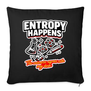 Entropy happens at the desk - Sofa pillowcase 17,3'' x 17,3'' (45 x 45 cm) - black - Front