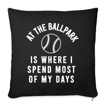 Im Baseballpark Verbringe Meine Tage - Sofakissenbezug 45 x 45 cm - Schwarz - Vorne