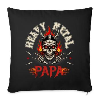 Papa Metalhead Geschenk Heavy Metal Rock Papa - Sofakissenbezug 45 x 45 cm - Schwarz - Vorne