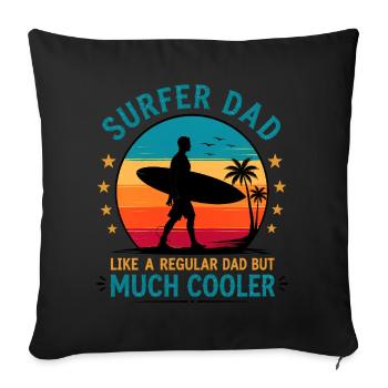 Lustiges Surfen-Vater-Geburtstagsgeschenk für Surfer - Sofakissenbezug 45 x 45 cm - Schwarz - Vorne