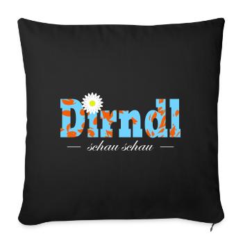 Dirndl schau schau Österreich Dialekt Wien - Sofakissenbezug 45 x 45 cm - Schwarz - Vorne