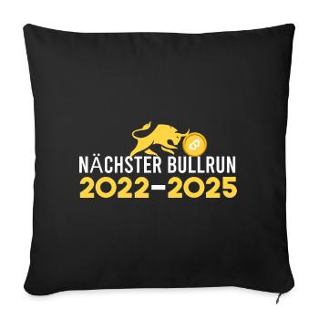 nächster Bullrun 2022-2025 - Sofakissenbezug 45 x 45 cm - Schwarz - Vorne
