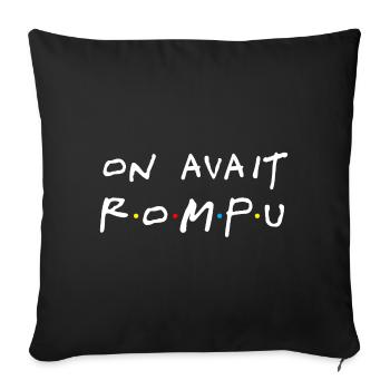 On avait rompu (blanc) - Housse de coussin décorative 45 x 45 cm - noir - Devant