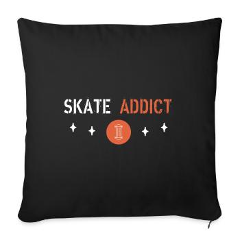 Skate addict - Sofa pillowcase 17,3'' x 17,3'' (45 x 45 cm) - black - Front