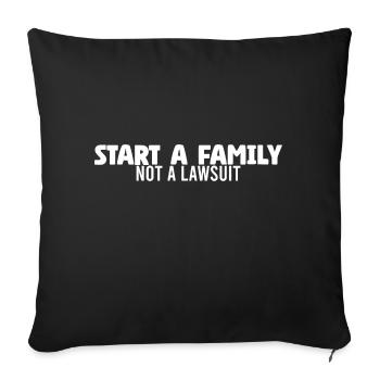 Start A Family, Create Forever Memories Together - Sofa pillowcase 17,3'' x 17,3'' (45 x 45 cm) - black - Front