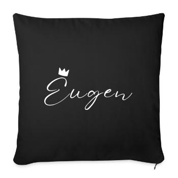 Eugen Name König T-Shirt Geschenk Männer - Sofakissenbezug 45 x 45 cm - Schwarz - Vorne