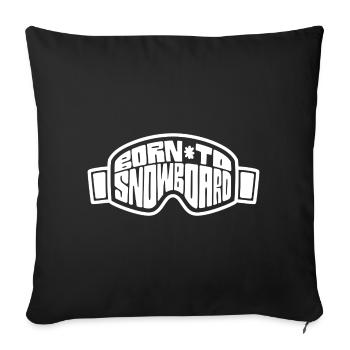 Born to Snowboard Ski Goggles - Sofa pillowcase 17,3'' x 17,3'' (45 x 45 cm) - black - Front