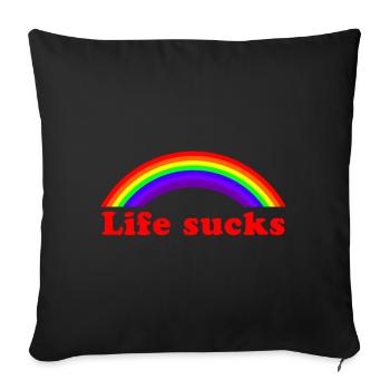 Life Sucks Rainbow - Citation sarcastique et drôle - Housse de coussin décorative 45 x 45 cm - noir - Devant
