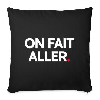 ON FAIT ALLER. – Humour Français Minimaliste - Housse de coussin décorative 45 x 45 cm - noir - Devant