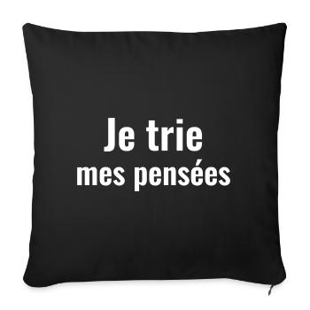 Je trie mes pensées  - Housse de coussin décorative 45 x 45 cm - noir - Devant
