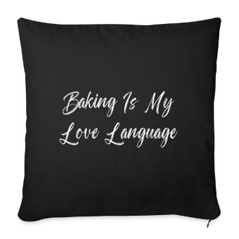 La pâtisserie est mon langage de l’amour - Housse de coussin décorative 45 x 45 cm - noir - Devant