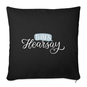 That's Hearsay White Lettering - Sofakissenbezug 45 x 45 cm - Schwarz - Vorne